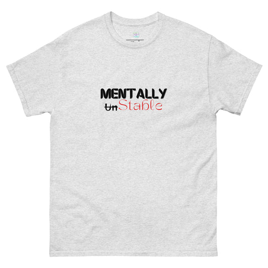 Mentally Stable T-shirt