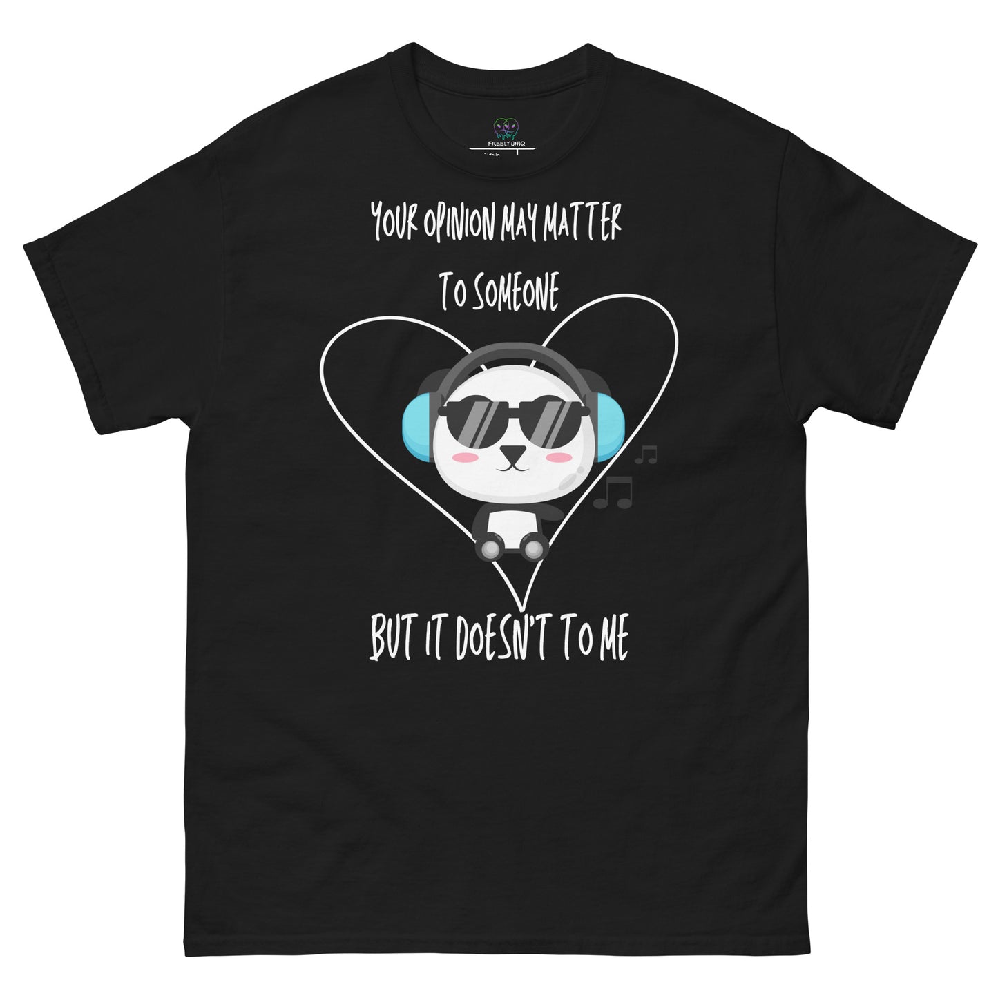 Your opinion matters to someone T-Shirt