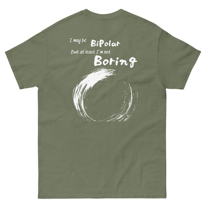 Bipolar not Boring T-Shirt